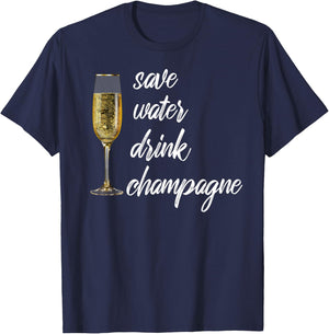 Save Water Drink Champagne Funny Wine Shirt Women T-Shirt - T-Shirt | Navy