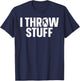 Best Shot Put Design Women Shot Put Thrower Shot Put T-Shirt - T-Shirt | Navy