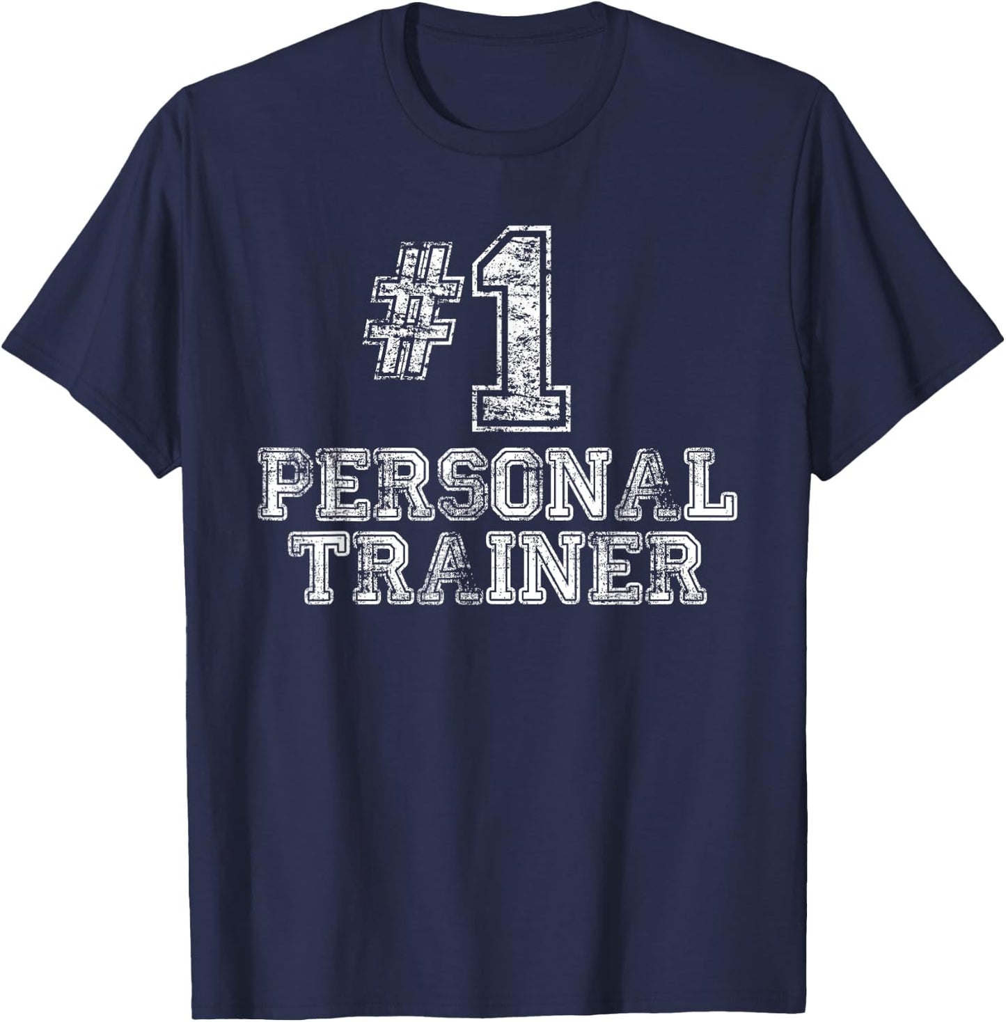 #1 Personal Trainer T Shirt - Number One Gym Gift T-Shirt - T-Shirt | Navy