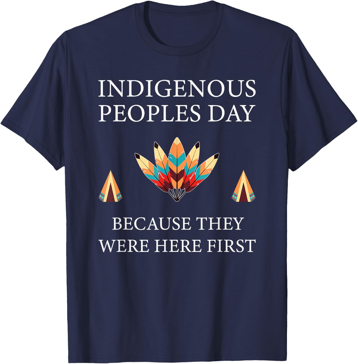 Indigenous Peoples Day Not Columbus Day T-Shirt - T-Shirt | Navy