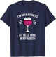 I'm Into Fitness Fit'ness Wine In My Mouth Funny Wine Gift T-Shirt - T-Shirt | Navy