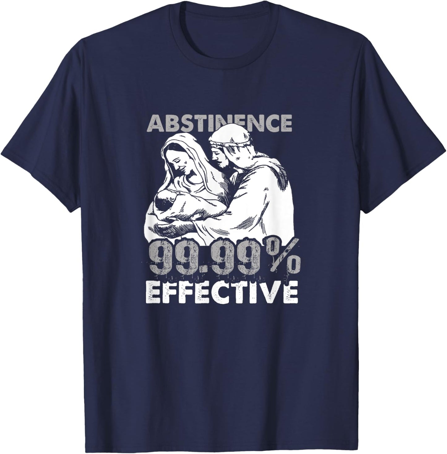 Abstinence 99.9% Effective Funny Adult Jesus Shirt T-Shirt - T-Shirt | Navy