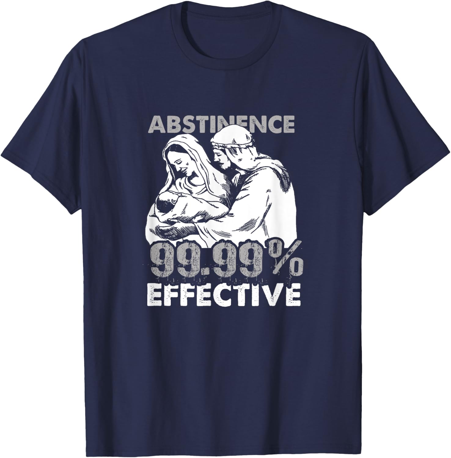 Abstinence 99.9% Effective Funny Adult Jesus Shirt T-Shirt - T-Shirt | Navy