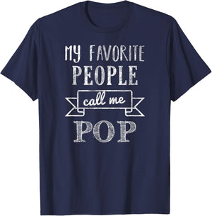 My Favorite People Call Me Pop Father's Day T-Shirt - T-Shirt | Navy