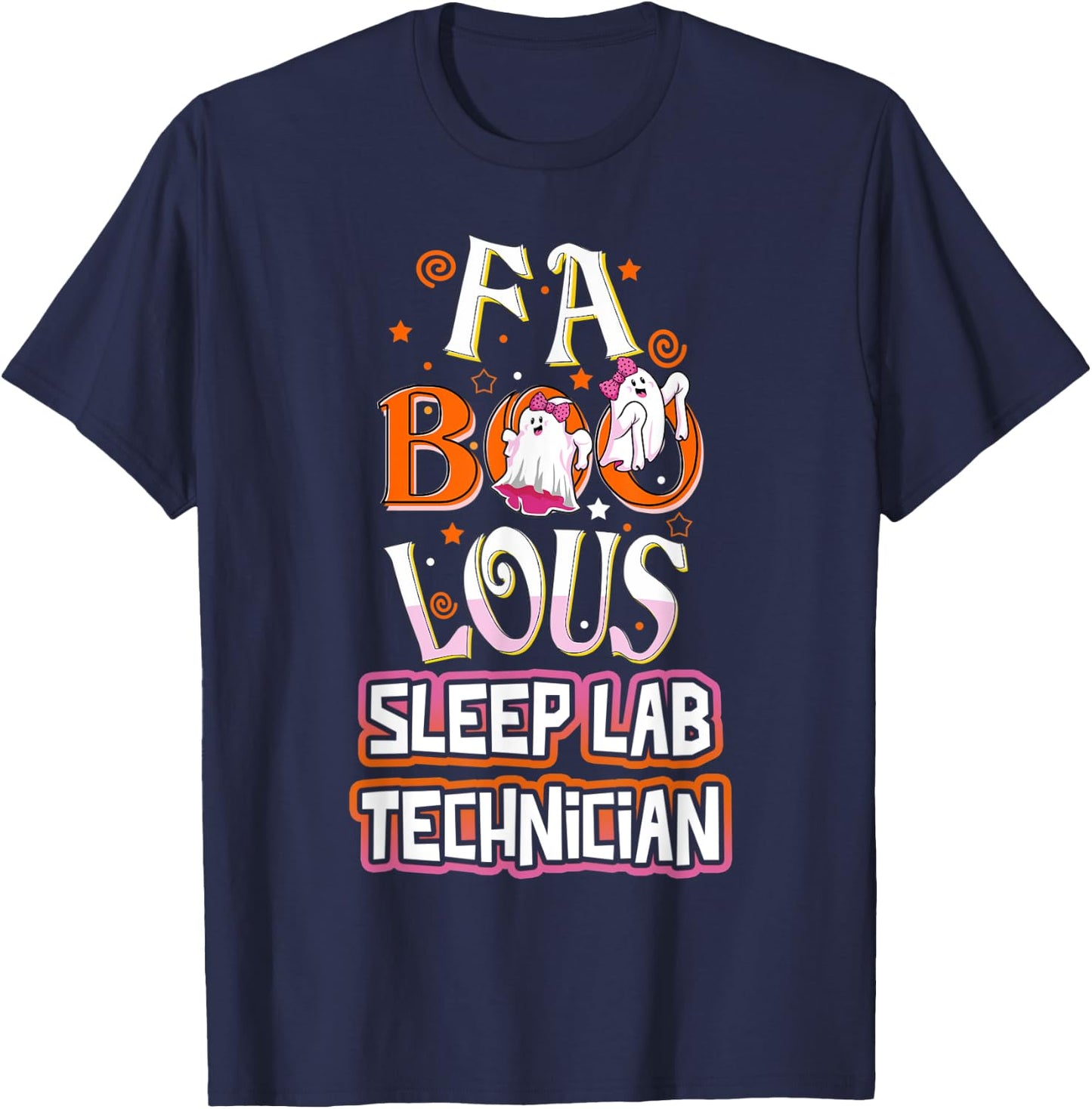 Fa BOO Lous Sleep Lab Technician Tech Cute Ghost Halloween T-Shirt - T-Shirt | Navy
