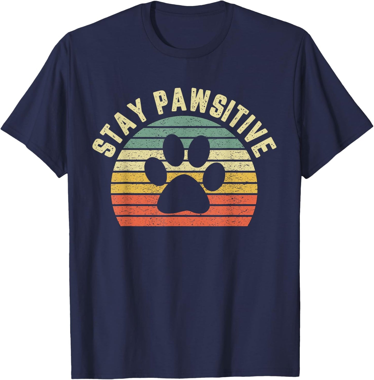 Funny Stay Pawsitive Shirt Dog Veterinarian Shirt Retro T-Shirt - T-Shirt | Navy
