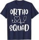 Ortho Squad cute orthopedic Doctor nurse Assistant gift T-Shirt - T-Shirt | Navy