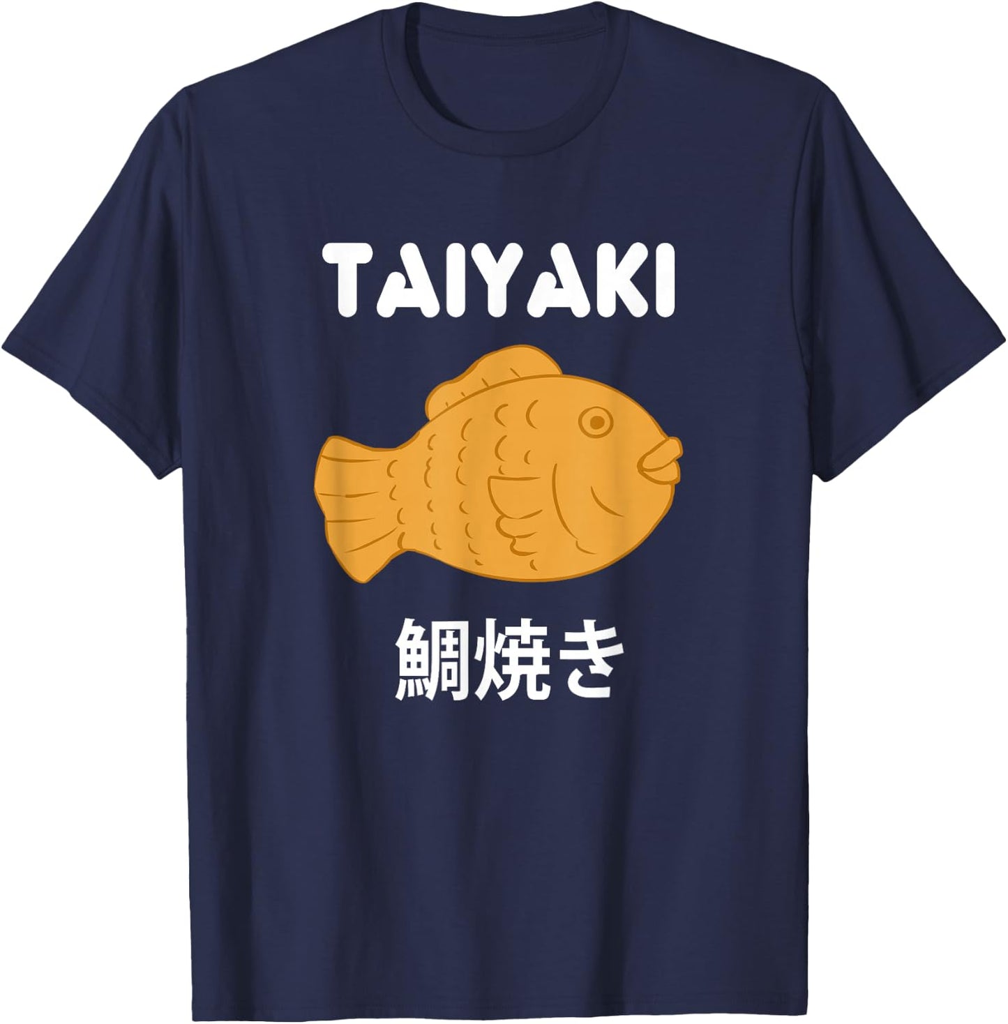 Japanese Food Lover Taiyaki Fish Shaped Cake Anime Japan T-Shirt - T-Shirt | Navy