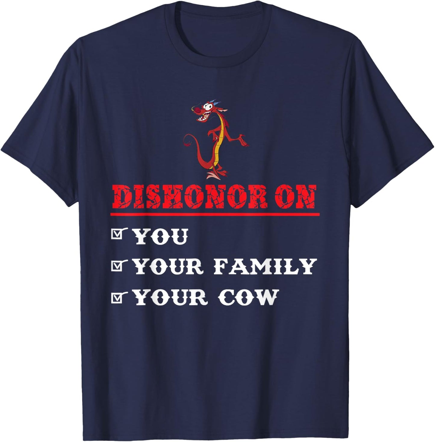 Dishonor On You Your Family Your Cow Shirt T-Shirt - T-Shirt | Navy