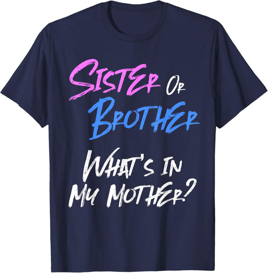 Pink or Blue Gender Reveal Gift Siblings Sister Brother T-Shirt - T-Shirt | Navy