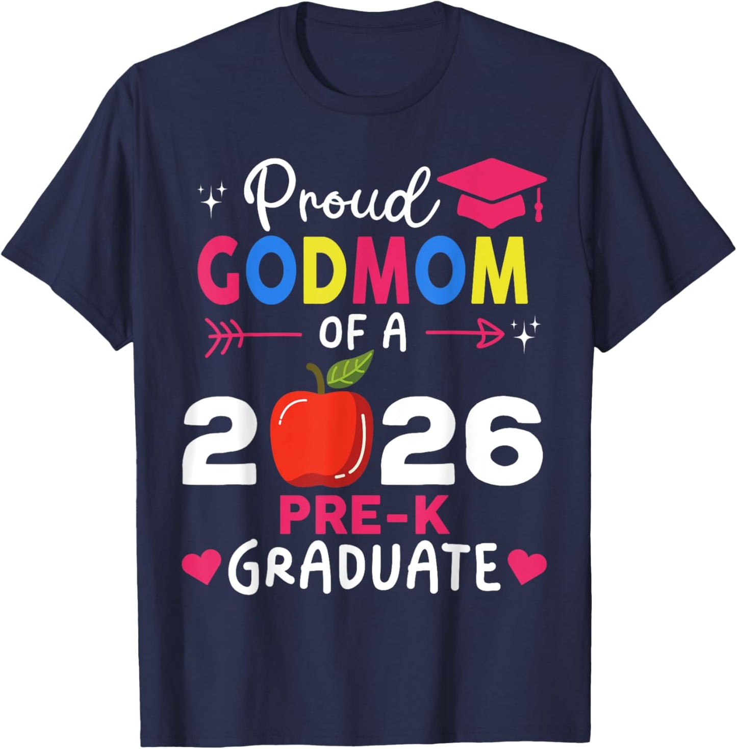 Proud Godmom of 2026 Pre-K Graduate Family Reunion Party T-Shirt - T-Shirt | Navy