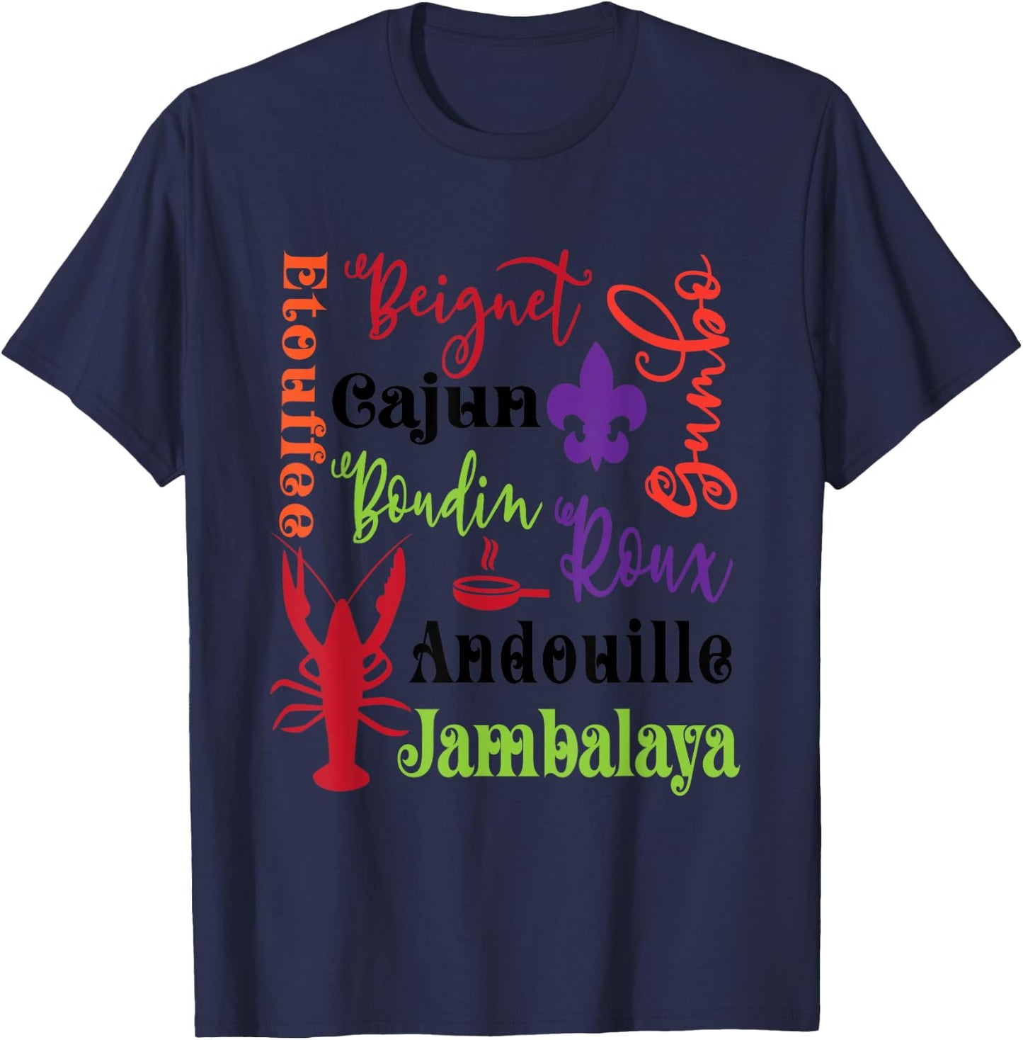Crawfish Beignet Gumbo Jambalaya Subway Bayou Funny T Shirt T-Shirt - T-Shirt | Navy