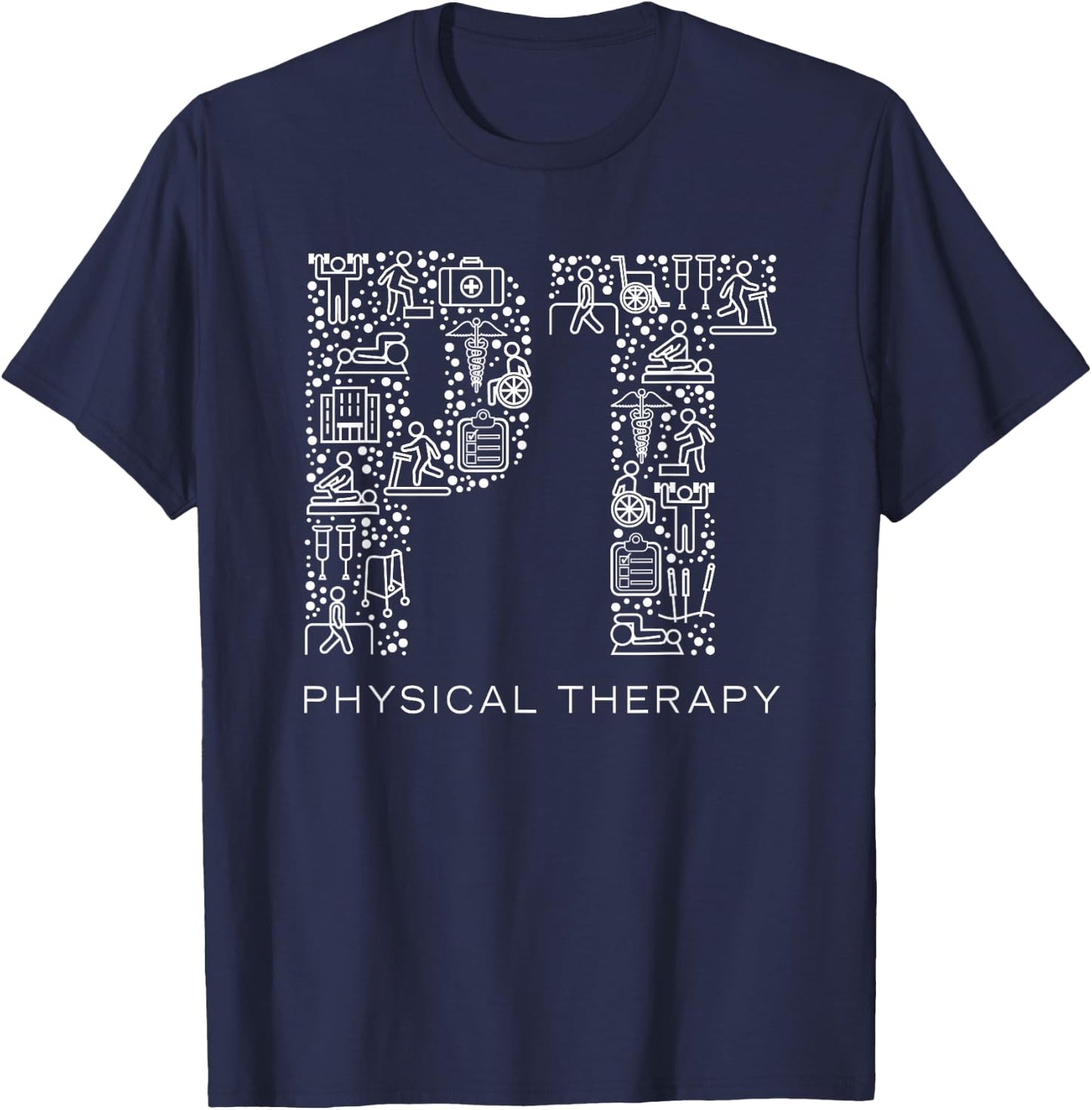 Physical Therapist Physical Therapy Gift PT Month T-Shirt - T-Shirt | Navy