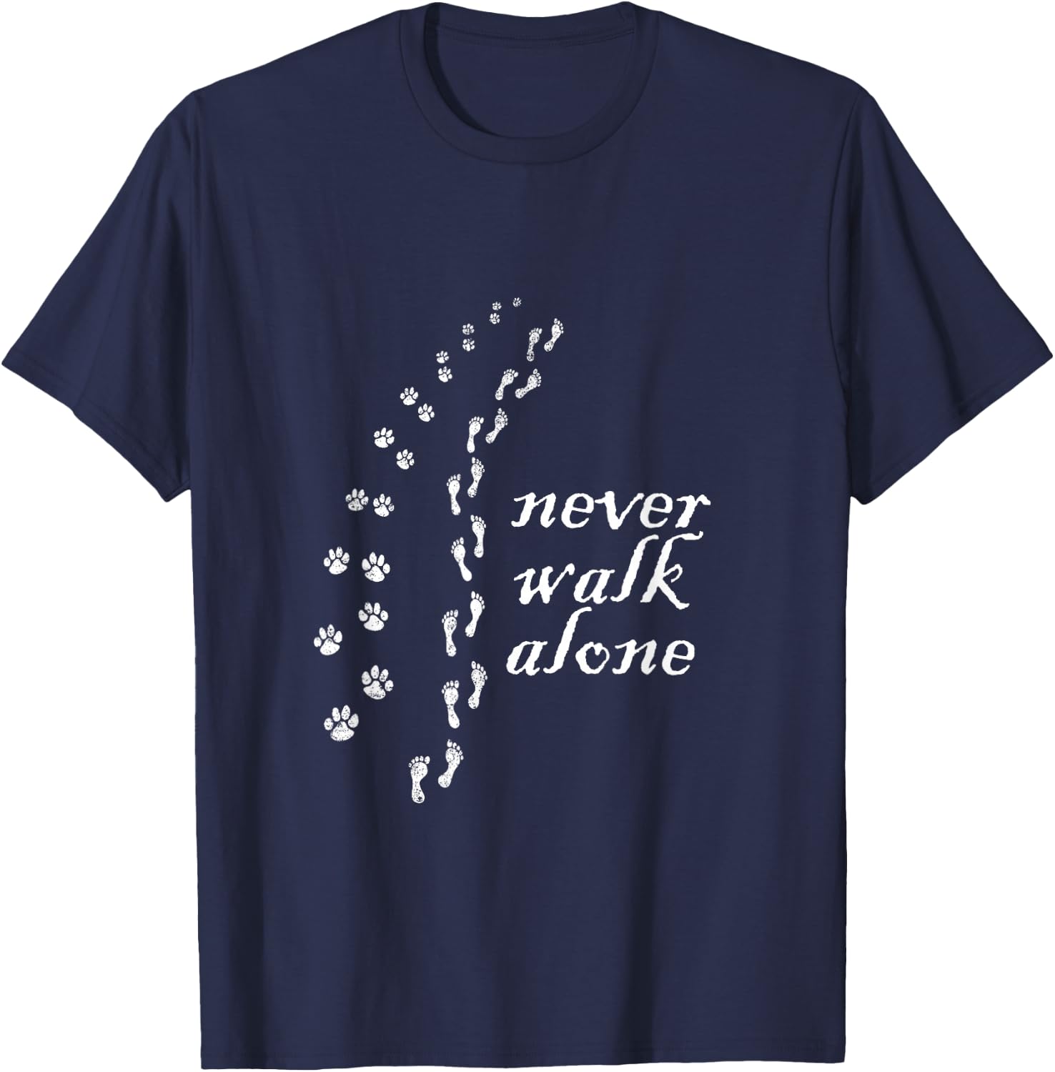 Never walk alone Dog Lovers Gift T-Shirt - T-Shirt | Navy