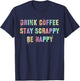 Kawaii DRINK COFFEE STAY SCRAPPY BE HAPPY DIY Crafty T-Shirt - T-Shirt | Navy