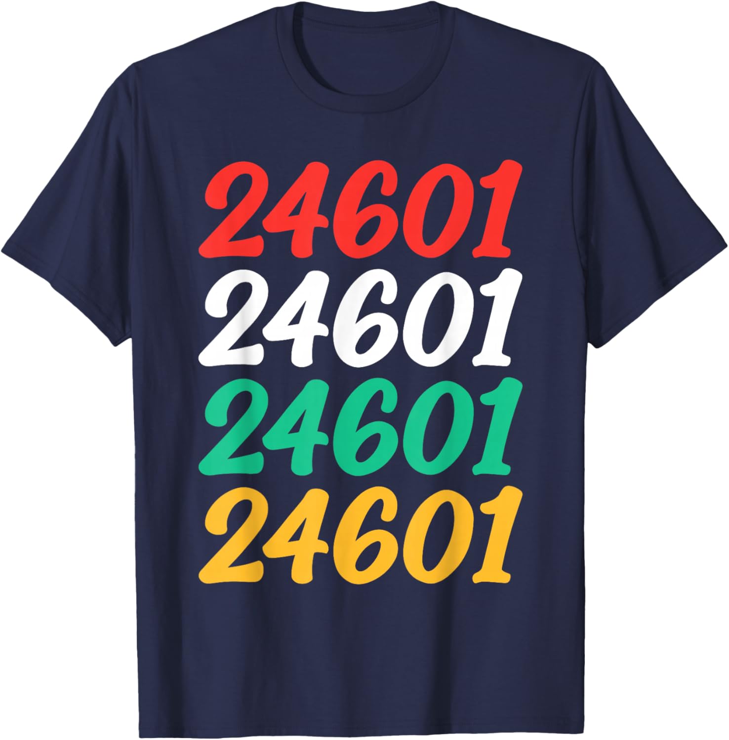 Shirt That Says 24601 Retro Zip code Zipcode 24601 T-Shirt - T-Shirt | Navy