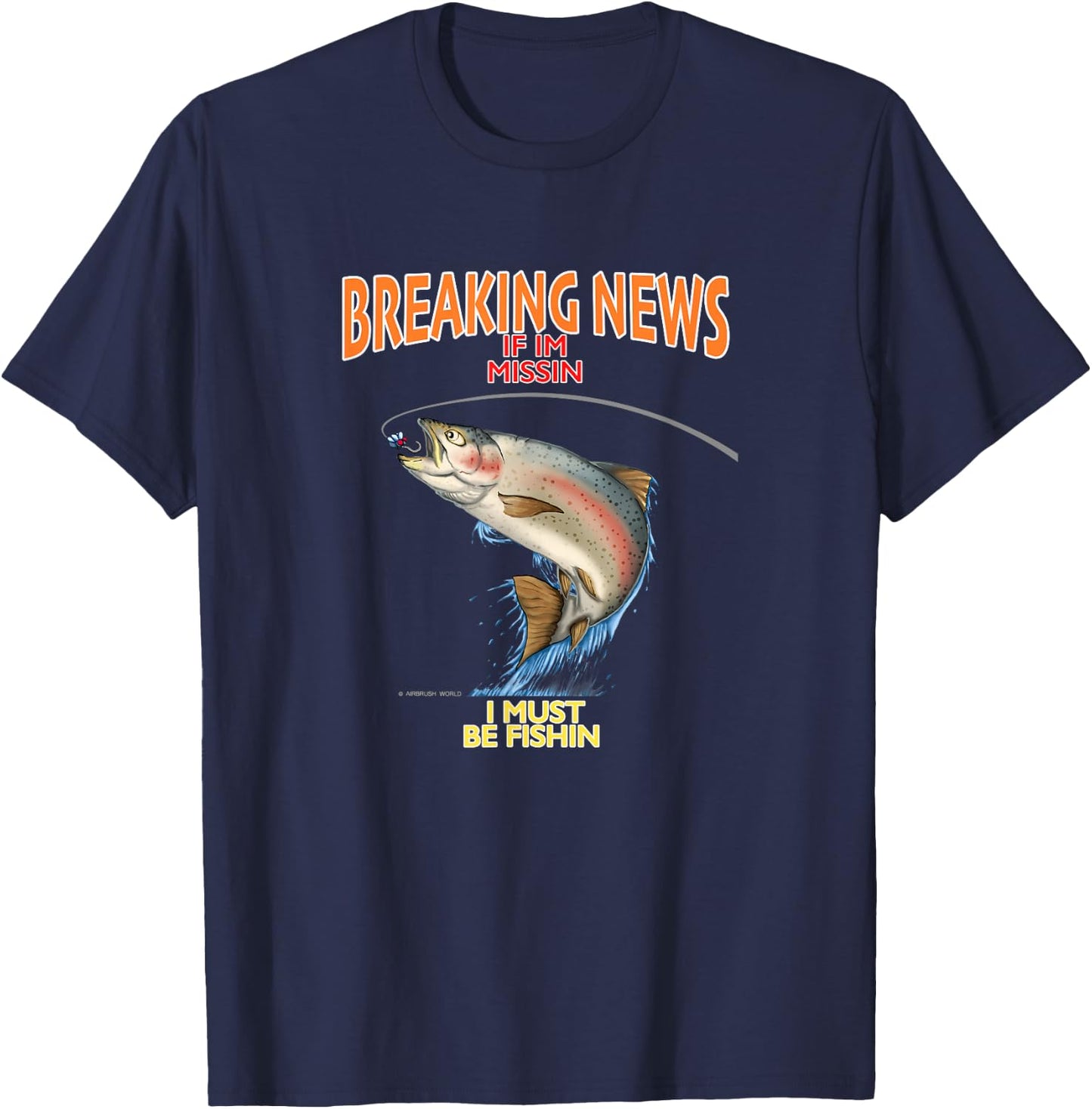 Fishing If I'm missing i must be Fishing T-Shirt - T-Shirt | Navy