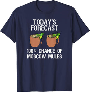 Moscow Mule - Funny Moscow Mule Today's Forecast T-Shirt - T-Shirt | Navy