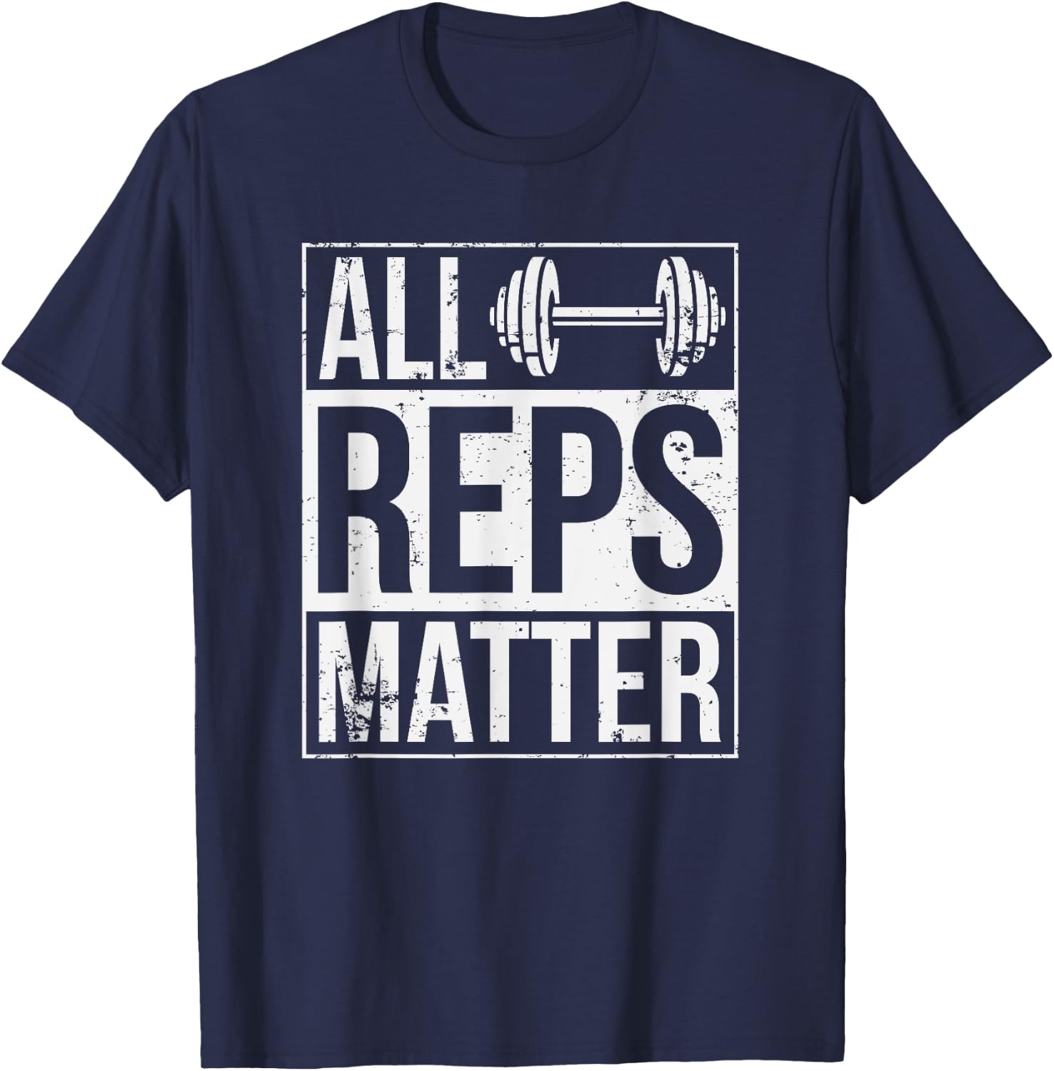 All Reps Matter Woman Workout Enthusiast Christmas Gift T-Shirt - T-Shirt | Navy