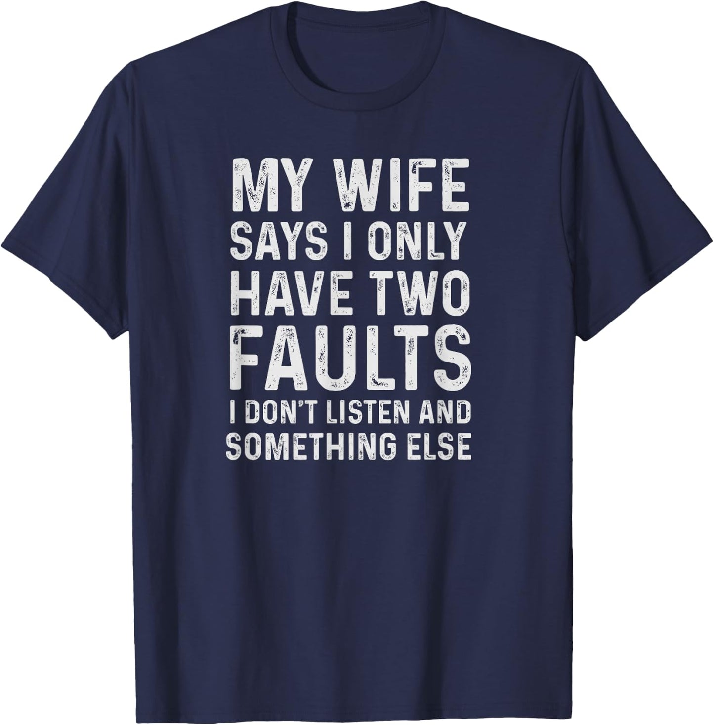 Xmas Gifts That Have Everything Funny Husband Shirt T-Shirt - T-Shirt | Navy