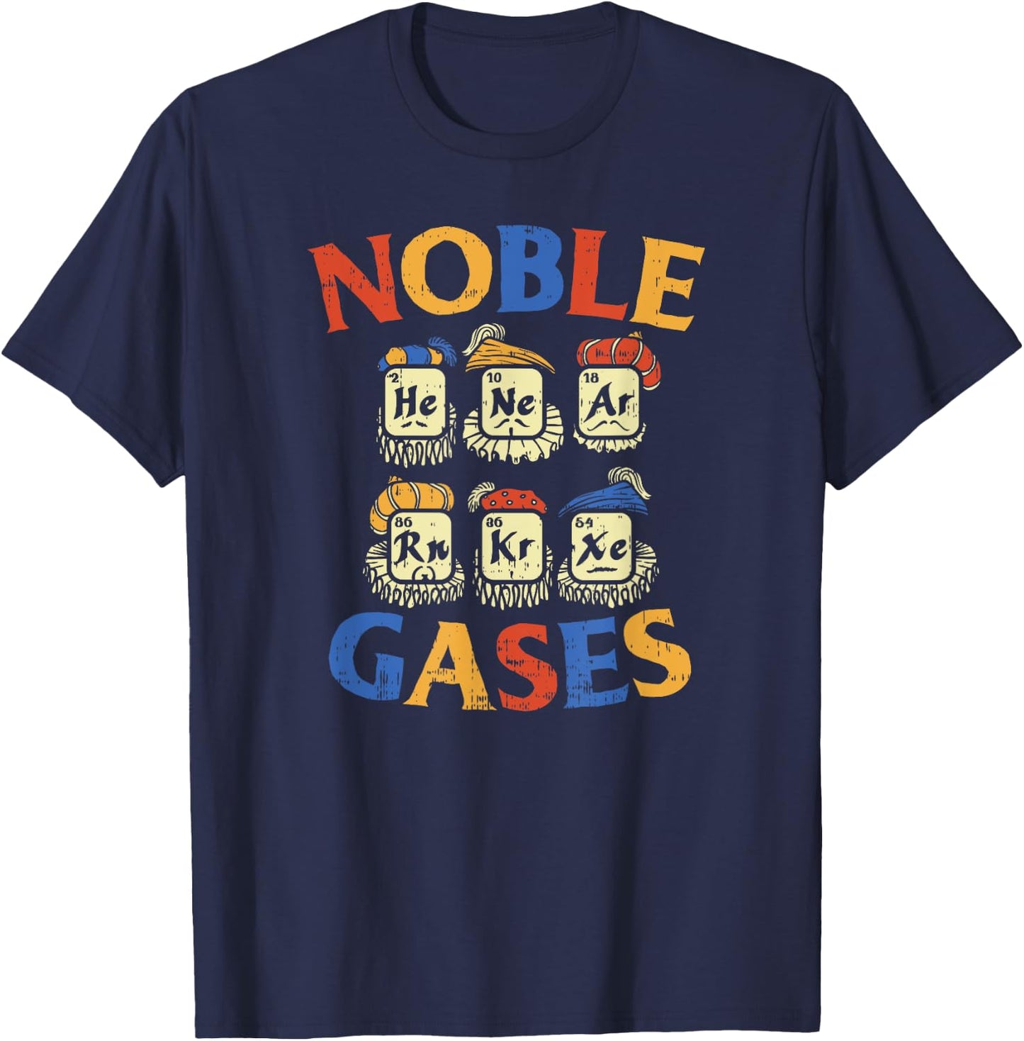 Noble Gases | Funny Chemistry Science Gift T-Shirt - T-Shirt | Navy