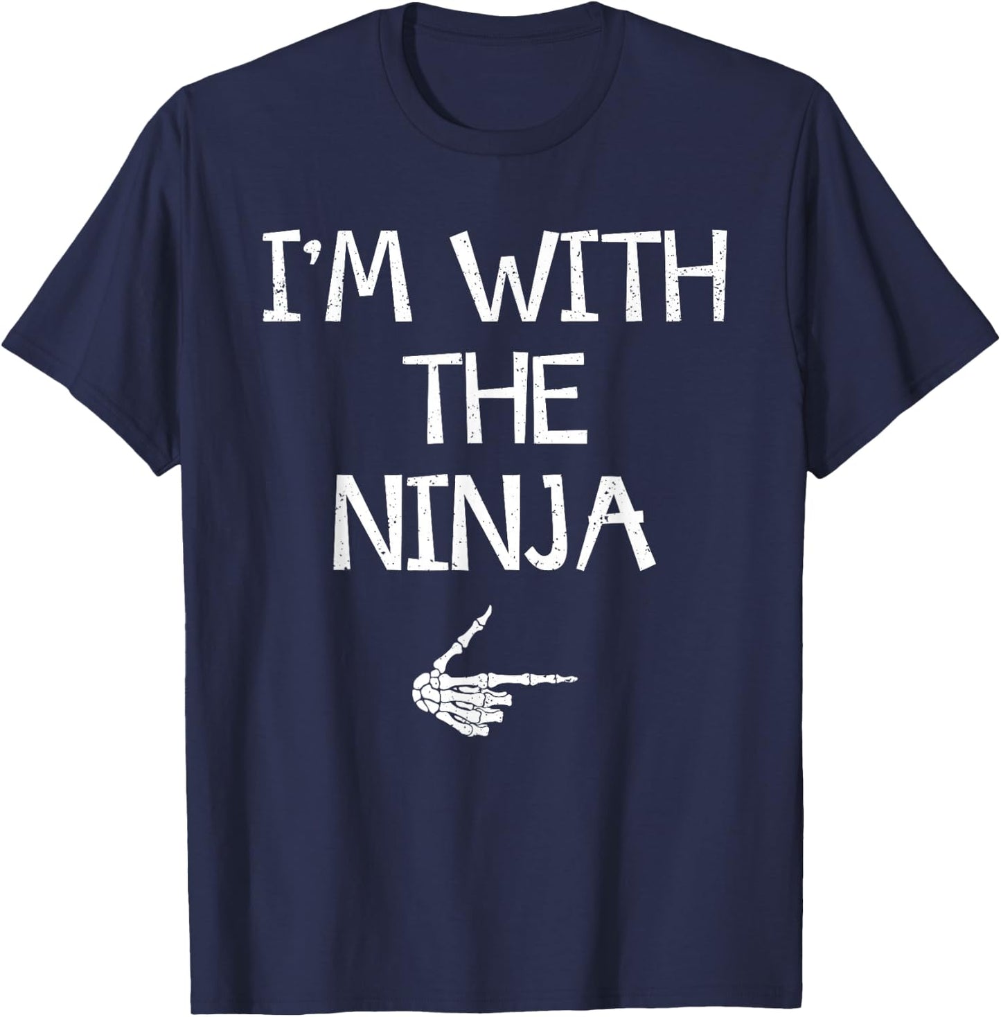 I'm With The Ninja Easy Halloween Costume Couples Matching T-Shirt - T-Shirt | Navy