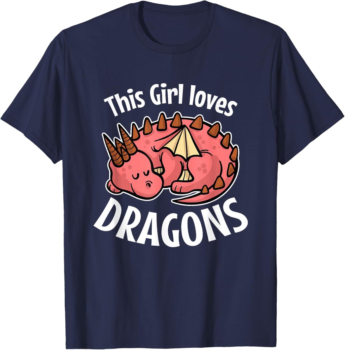 This Girl Loves Dragons Girls Women Dragon Lover T-Shirt - T-Shirt | Navy