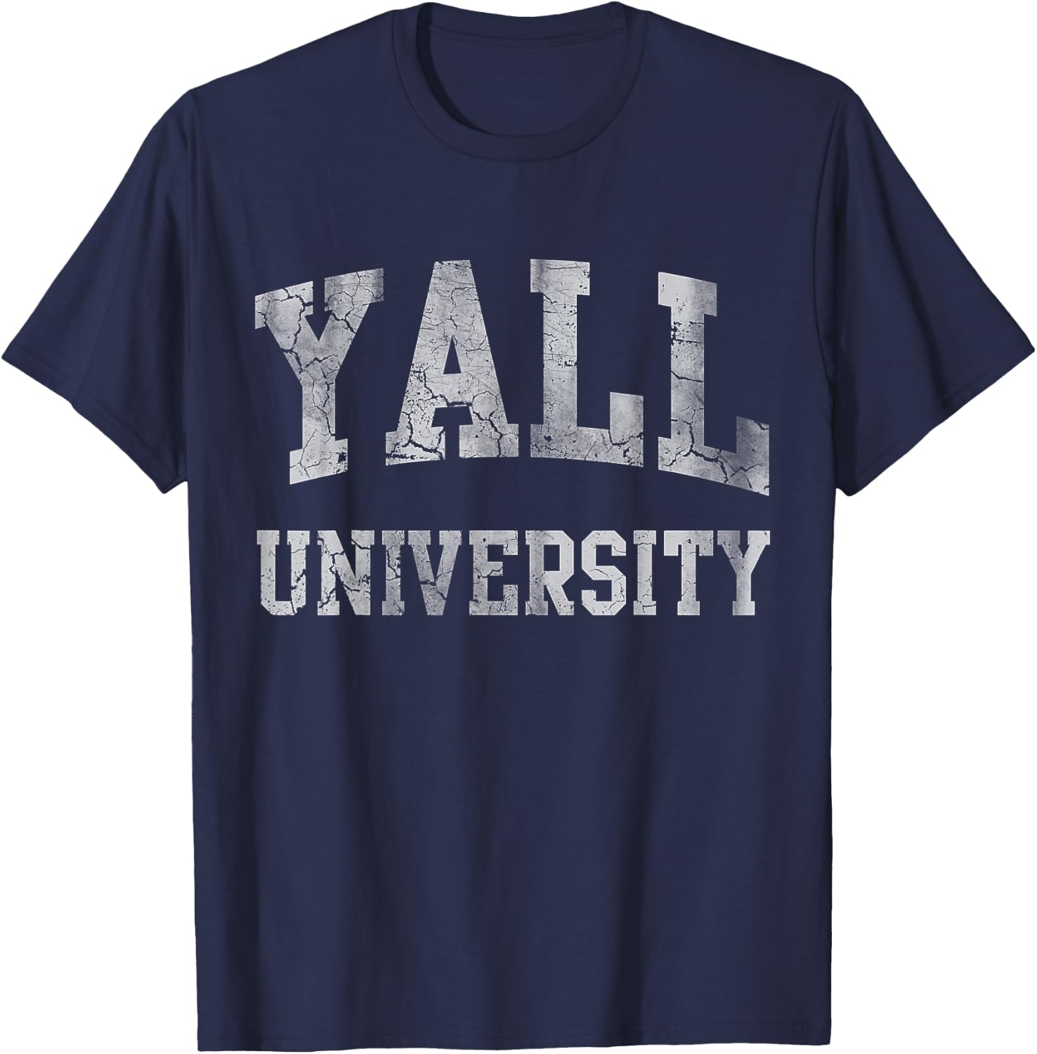 Y'all University Southern Country Life Funny Sayings Quotes T-Shirt - T-Shirt | Navy