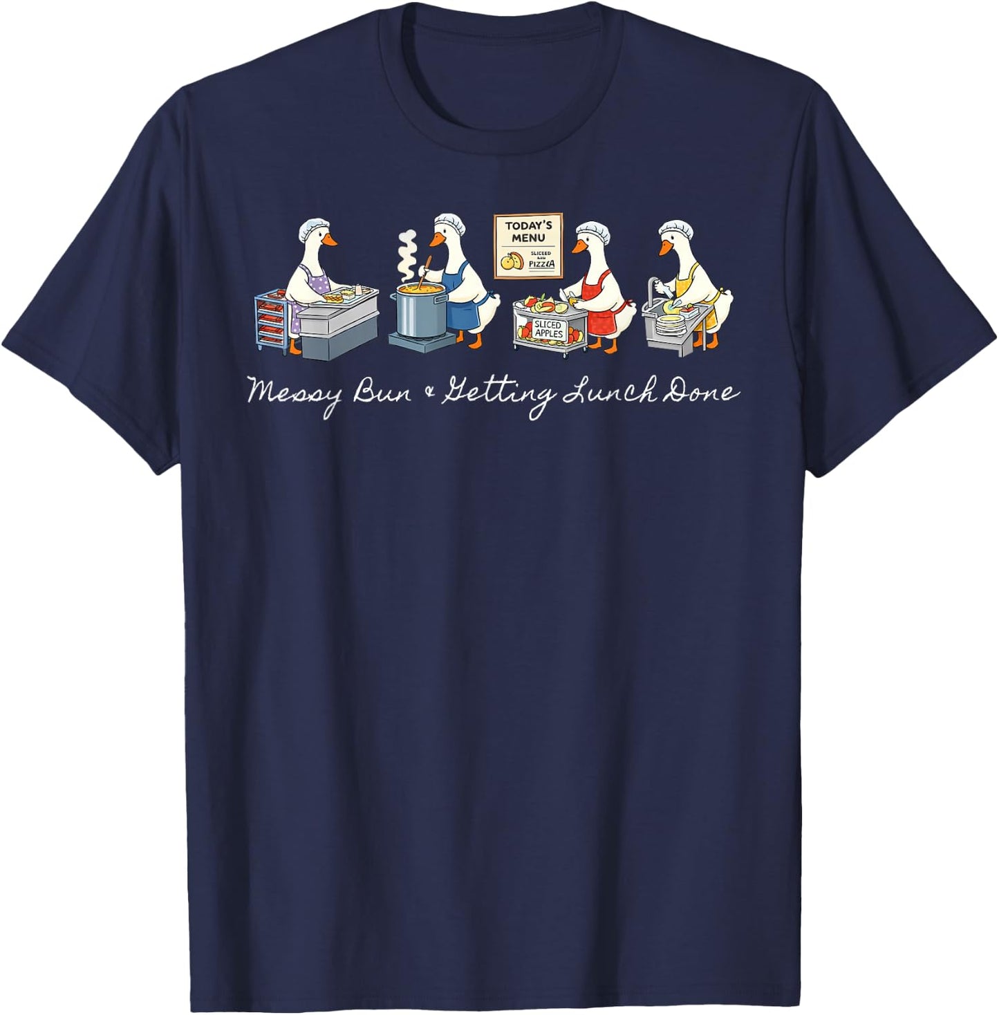 Messy Bun & Metting Lunch Done Goose Cafeteria Lunch Lady T-Shirt - T-Shirt | Navy