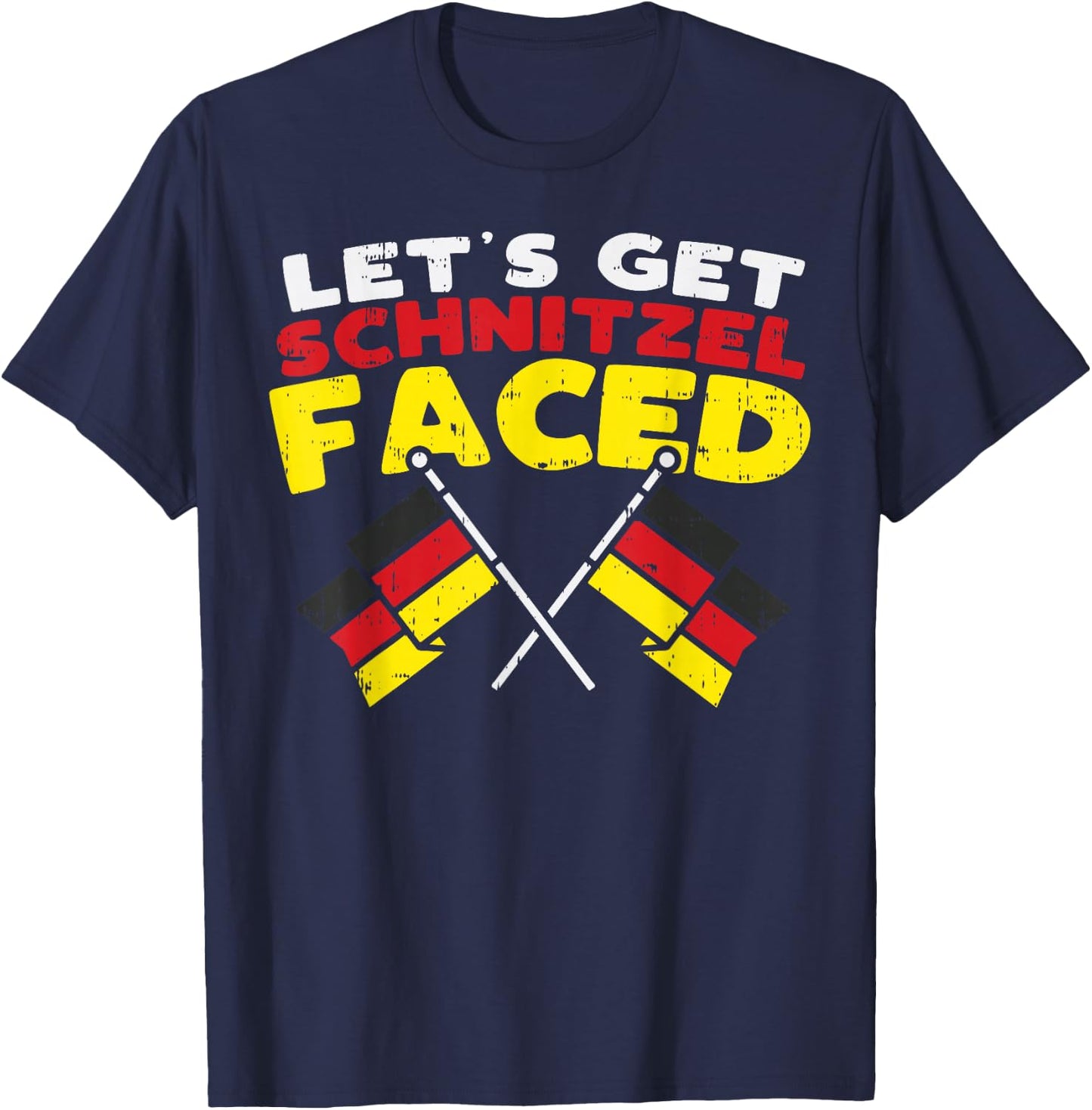 Lets Get Schnitzel Faced Funny German Flags Oktoberfest T-Shirt - T-Shirt | Navy