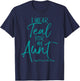 I Wear Teal for My Aunt for Niece Nephew Ovarian Cancer T-Shirt - T-Shirt | Navy