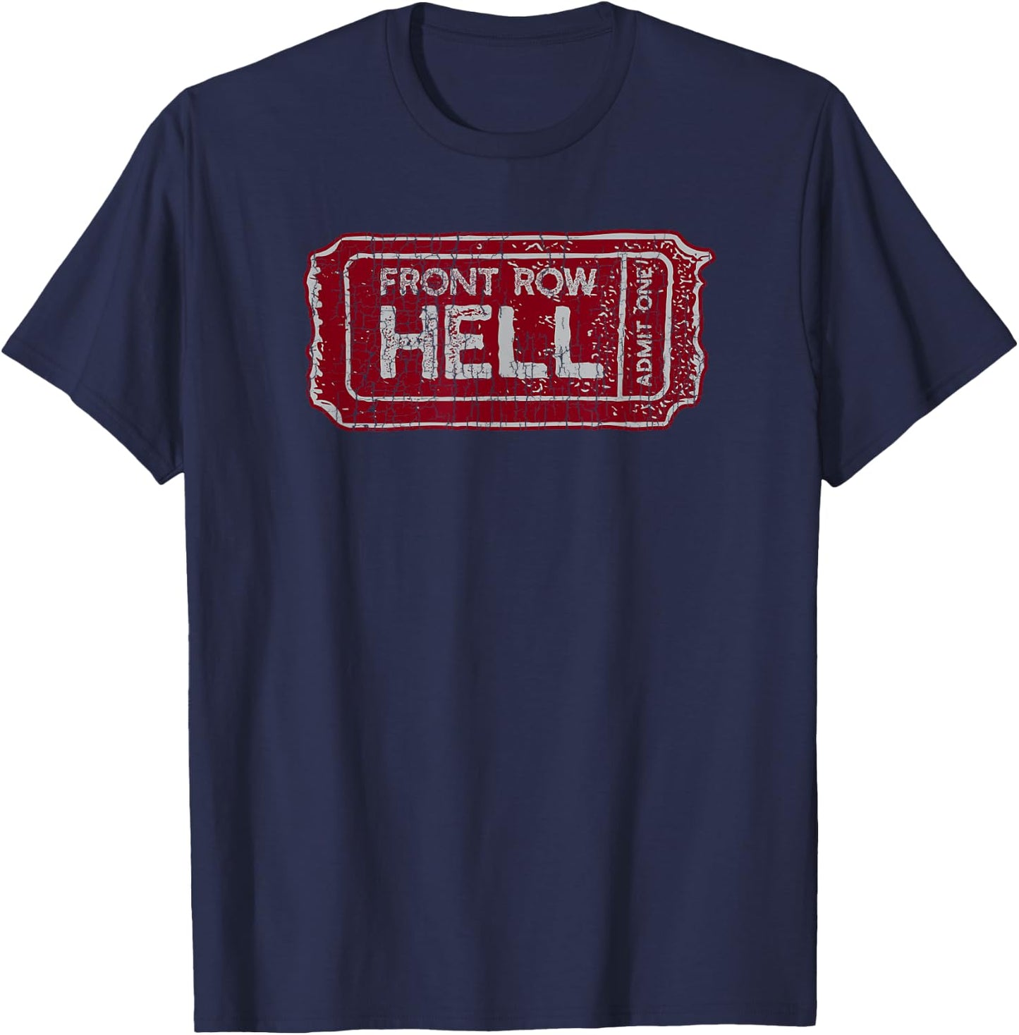 Ticket to Hell Admit One Funny T-Shirt - T-Shirt | Navy