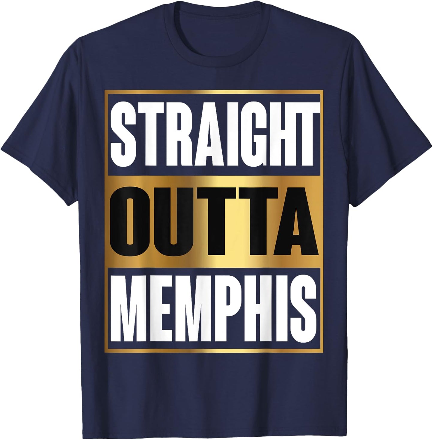 Straight Outta Memphis Shirt Tennessee Funny Gift T-Shirt - T-Shirt | Navy