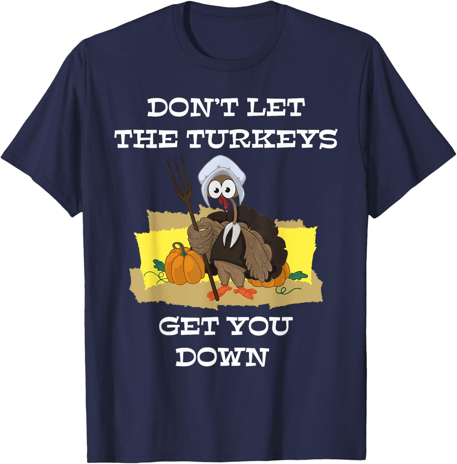 Don't let the turkeys get you down Women boy T-Shirt - T-Shirt | Navy