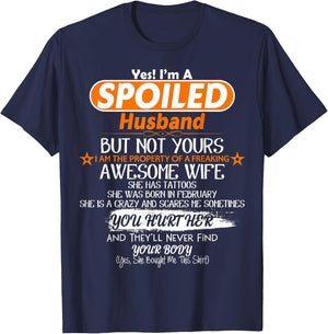 I'm Spoiled Husband Of Awesome Wife February T-Shirt - T-Shirt | Navy