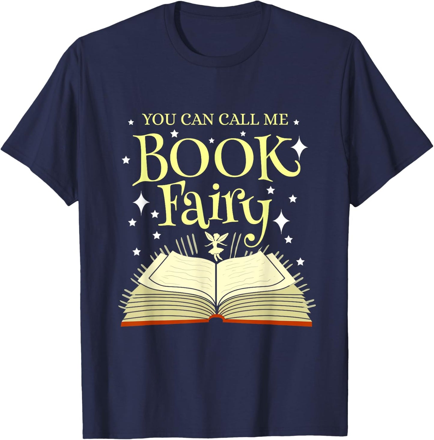 You Can Call Me Book Fairy Librarian T-Shirt - T-Shirt | Navy
