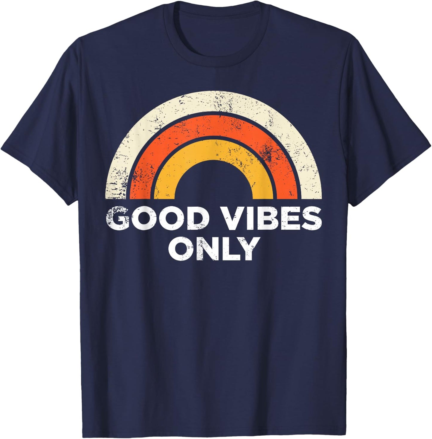 Casual Vintage Retro Good Vibes Only Rainbow T-Shirt - T-Shirt | Navy