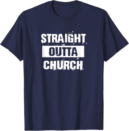 Straight Outta Church Christian Funny Gift Christmas T-Shirt - T-Shirt | Navy