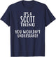 It's A SCOTT Thing, You Wouldn't Understand! SCOTT T-Shirt - T-Shirt | Navy
