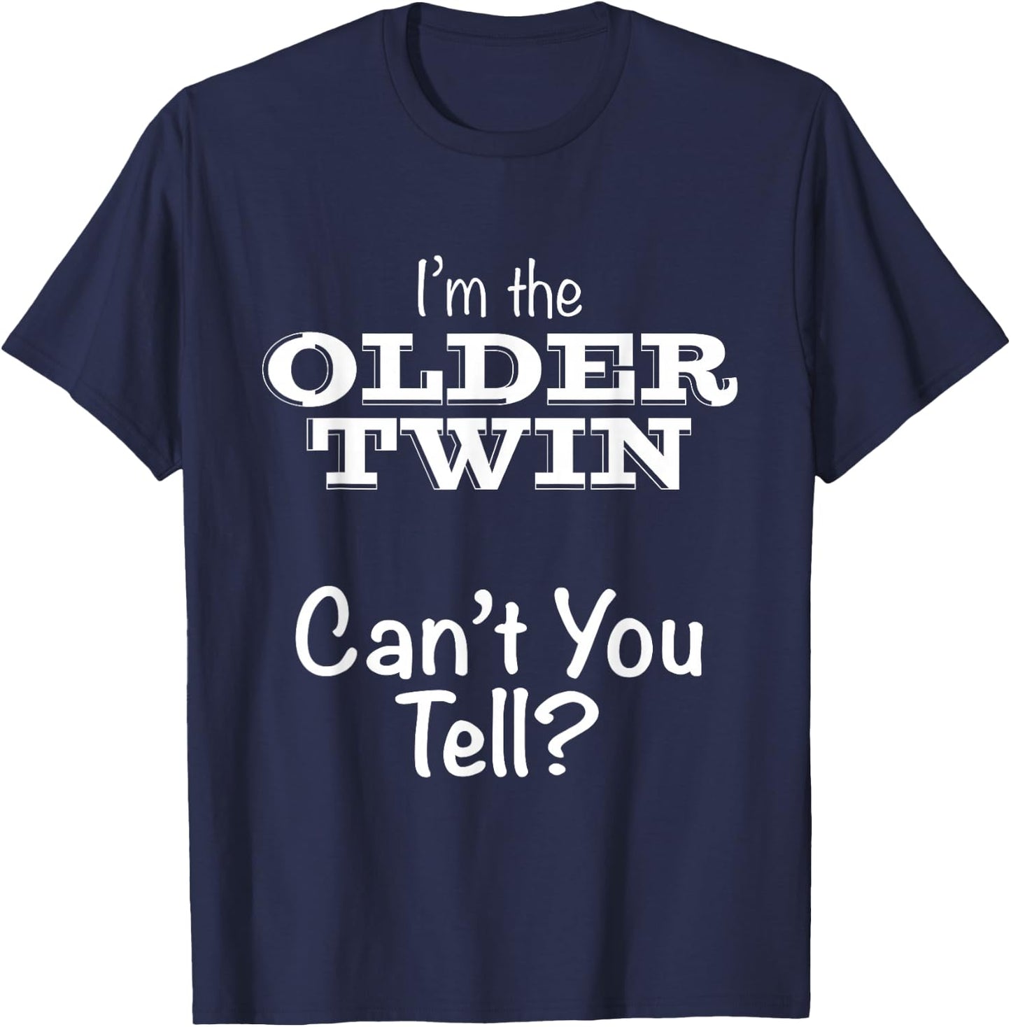 Twin Shirts for Adults Teens or Kids - Older Twin T-Shirt - T-Shirt | Navy