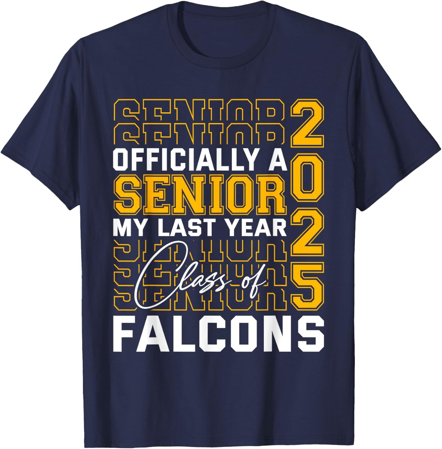 Fairfield Falcons Officially a Senior Class of 2025 HS T-Shirt - T-Shirt | Navy