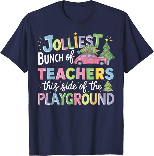 Jolliest Bunch Of Teachers This Side Of The Playground Xmas T-Shirt - T-Shirt | Navy