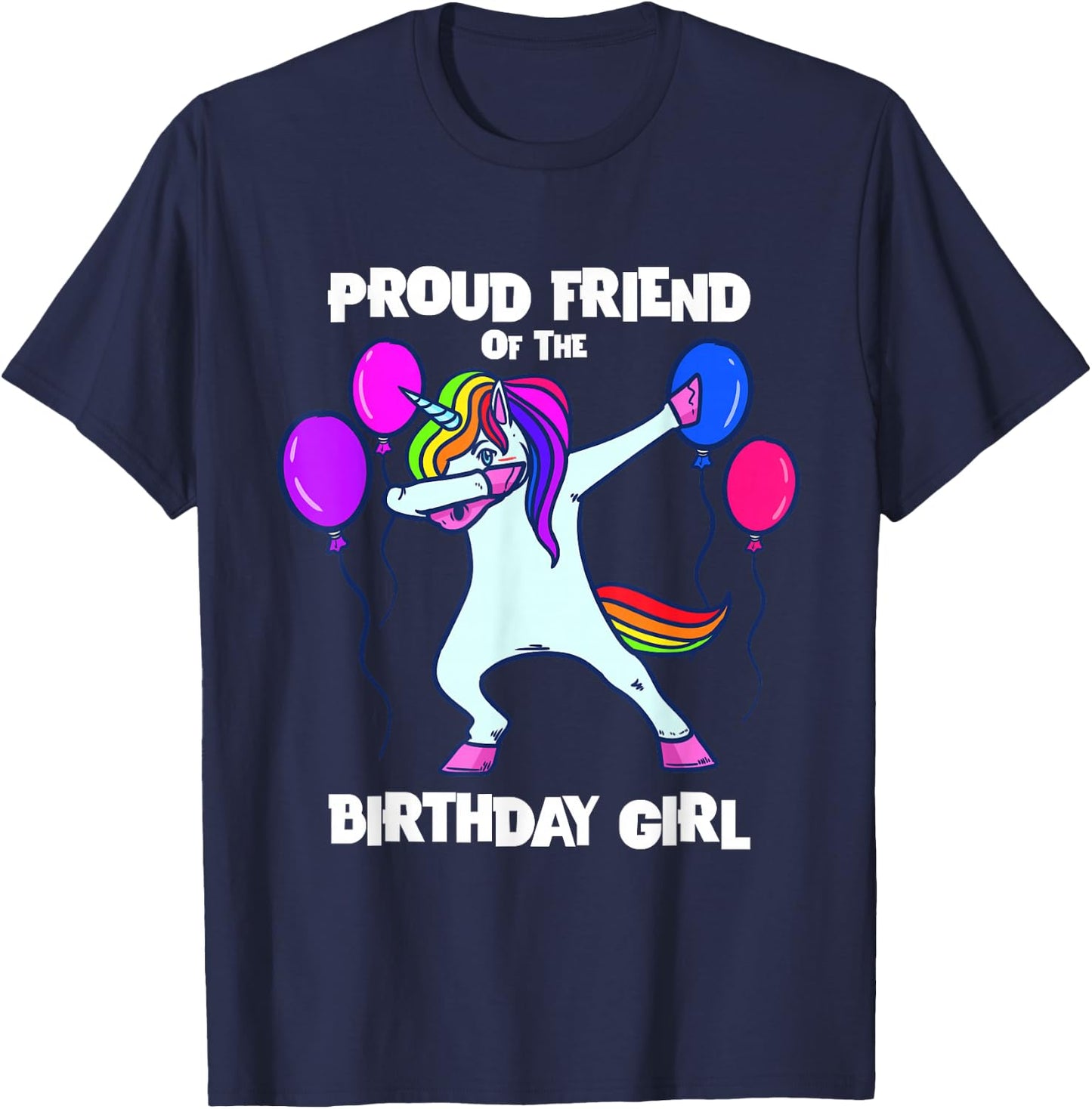 Proud Friend of Birthday Girl Unicorn Best Friend Birthday T-Shirt - T-Shirt | Navy