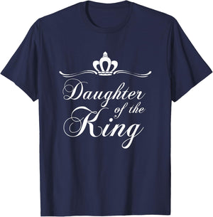 Christian Quote Gift Bible Verse Saying Daughter of the King T-Shirt - T-Shirt | Navy