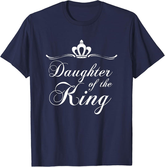 Christian Quote Gift Bible Verse Saying Daughter of the King T-Shirt - T-Shirt | Navy