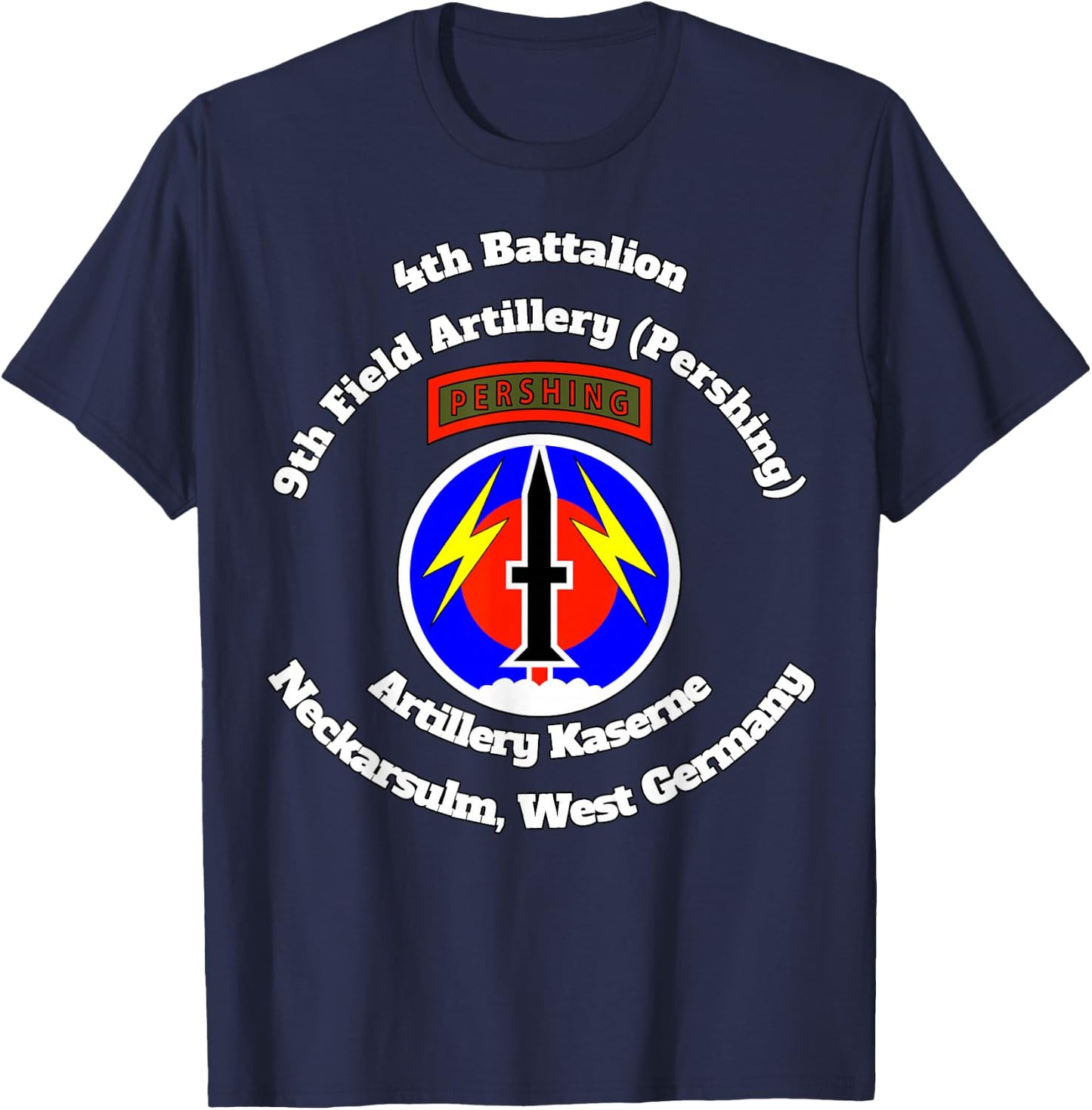 4th Bn 9th FA Artillery Kaserne w 56th FA insignia on front T-Shirt - T-Shirt | Navy