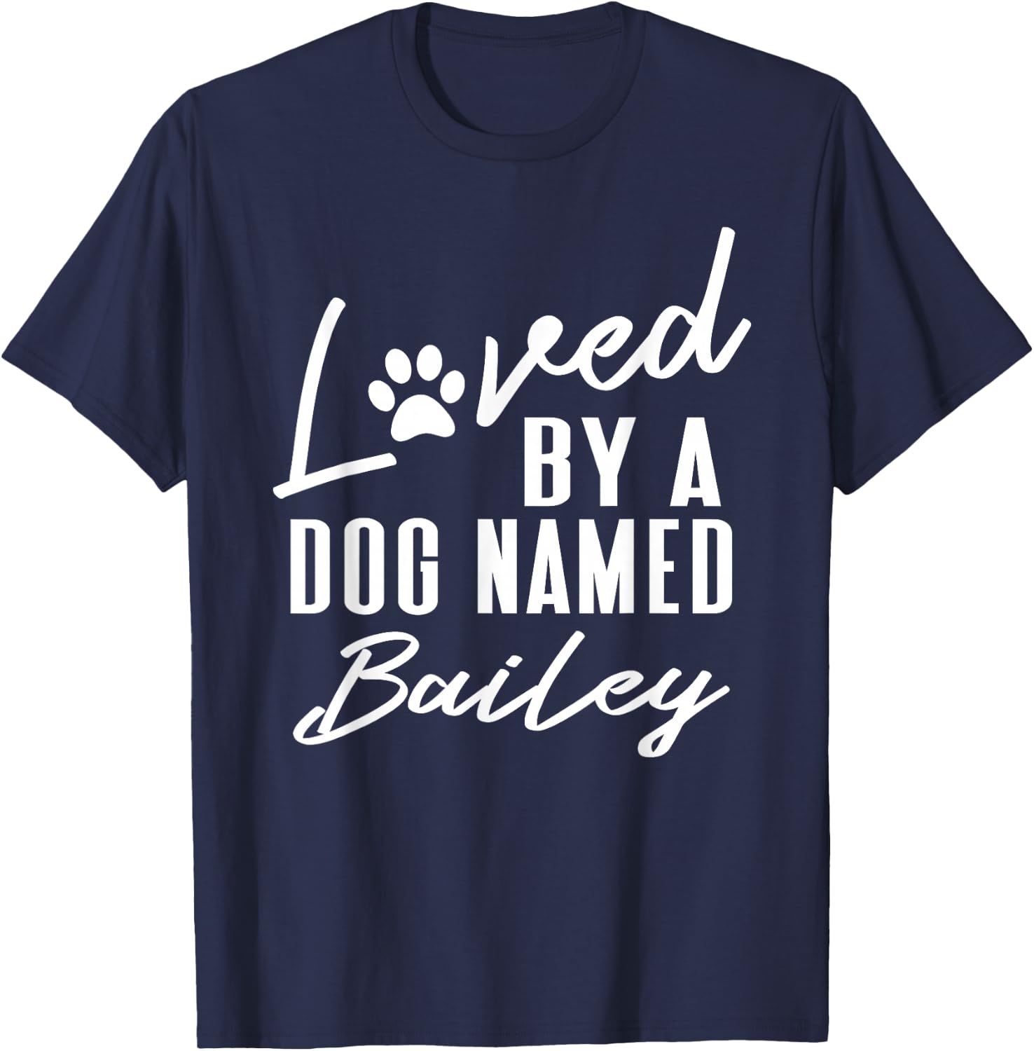 Personalized Dog Name Bailey Gift Pet Lover Paw Print T-Shirt - T-Shirt | Navy