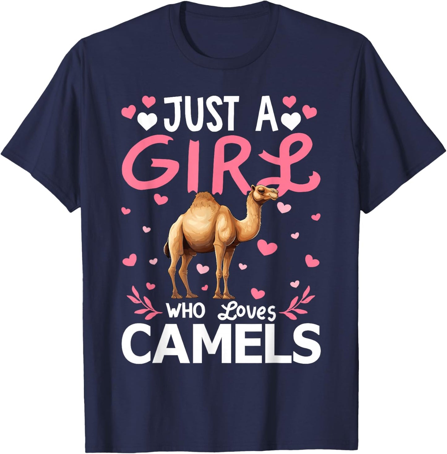 Camel Lover Just A Girl Who Loves Camels T-Shirt - T-Shirt | Navy