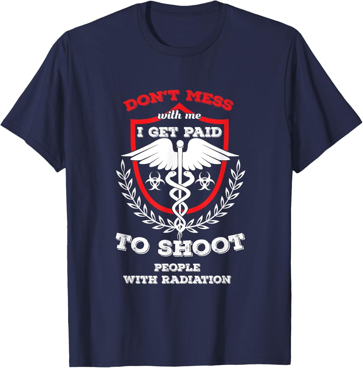 Rad Tech Radiology Technologist X-ray Radiation Doctor T-Shirt - T-Shirt | Navy