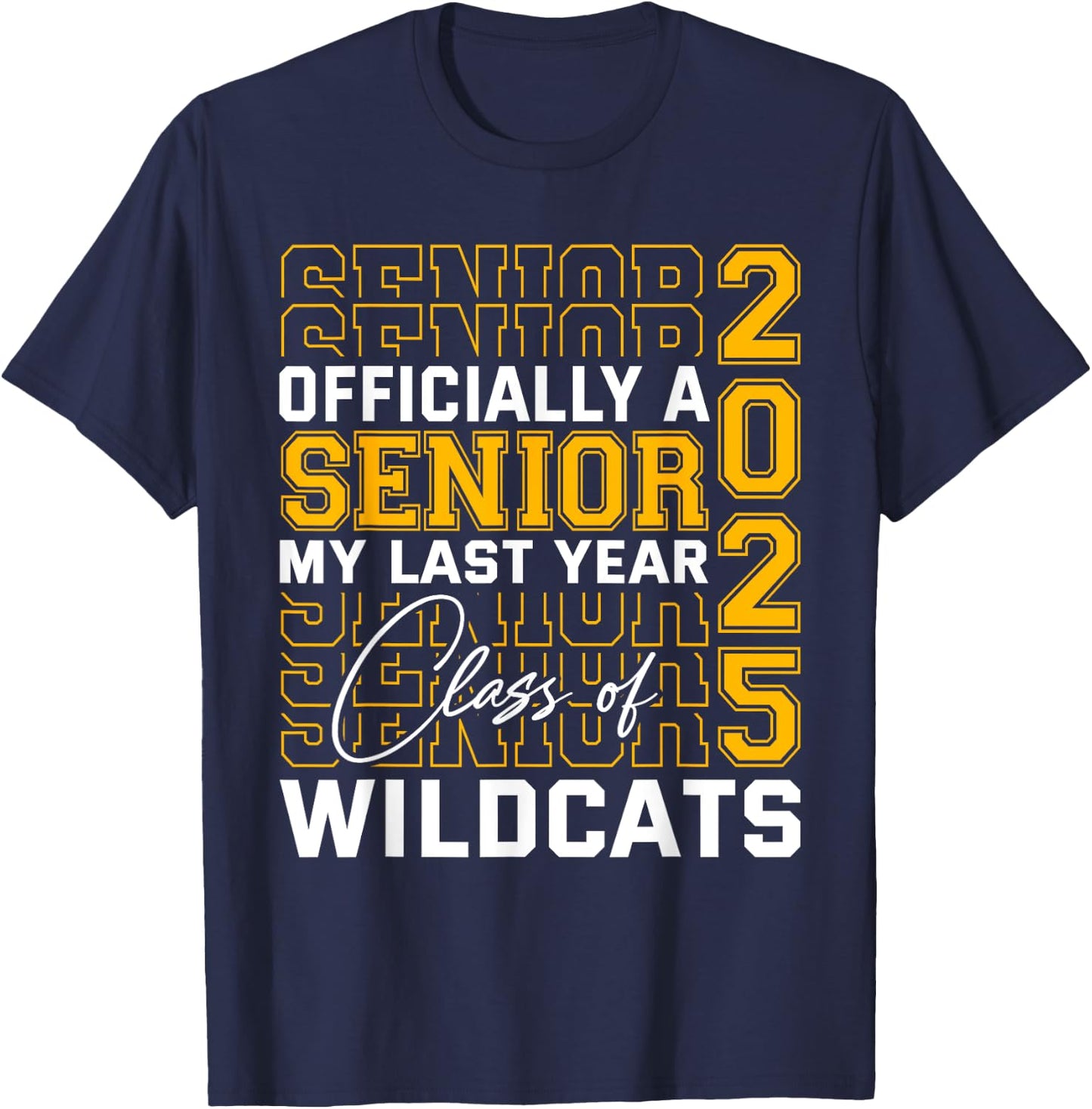Dallastown Area Wildcats Officially a Senior Class of 2025 T-Shirt - T-Shirt | Navy